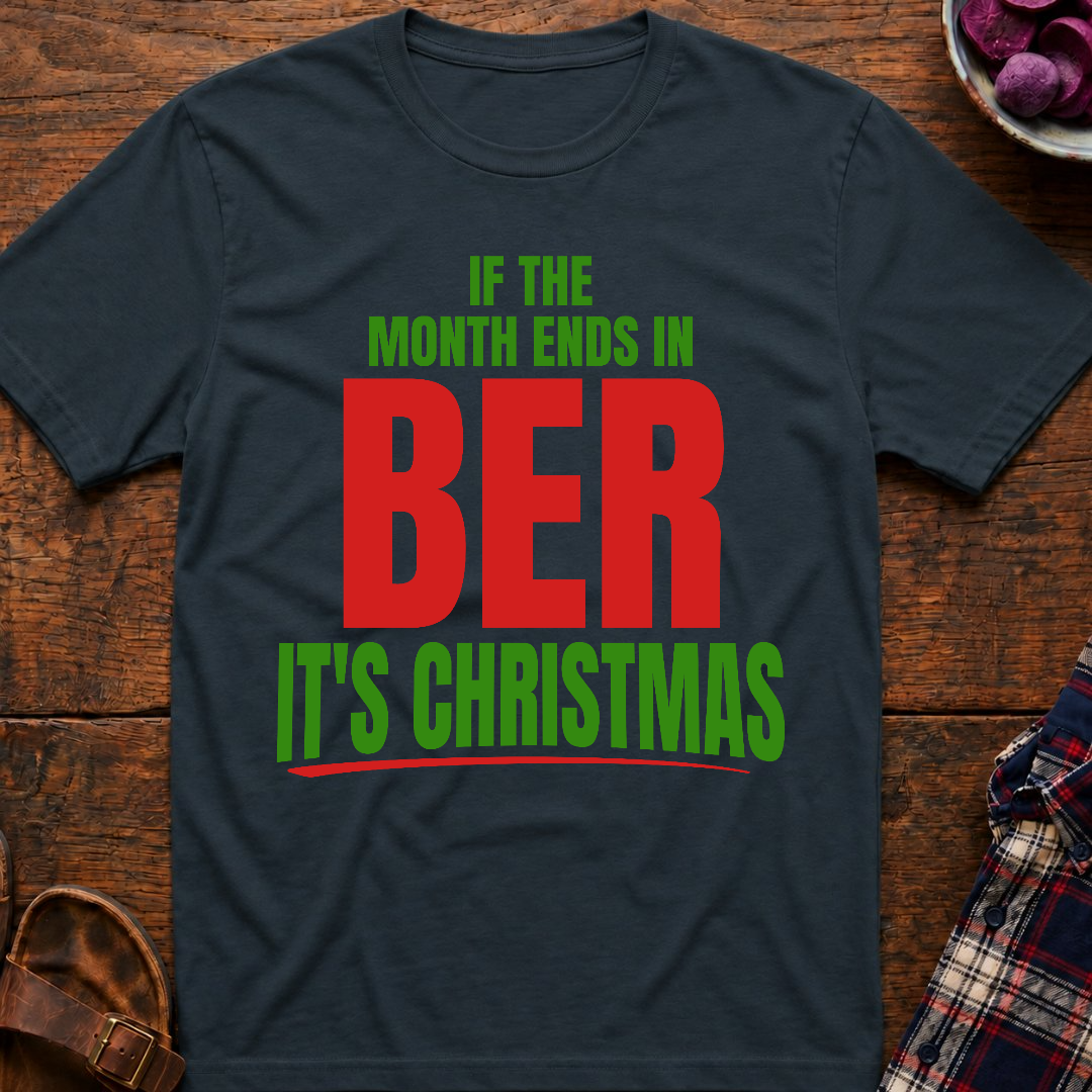 Ber Months Christmas T-Shirt