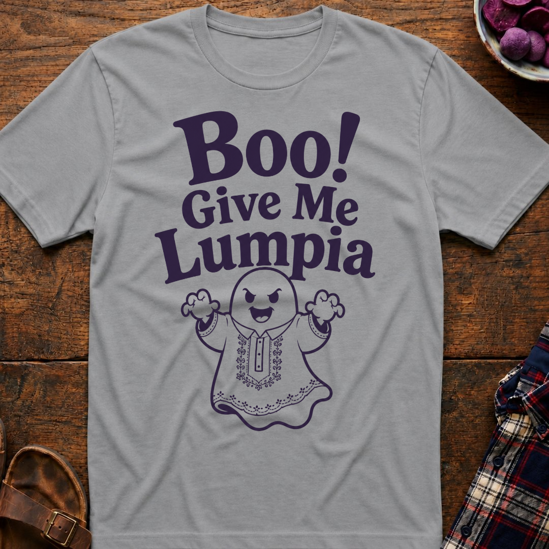 Boo! Give Me Lumpia T-Shirt