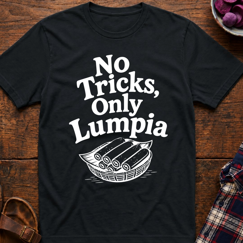 No Tricks Just Lumpia T-Shirt