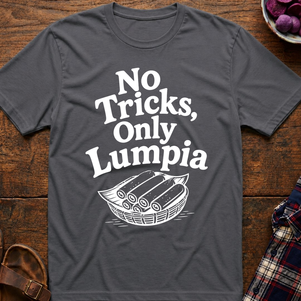 No Tricks Just Lumpia T-Shirt