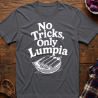 No Tricks Just Lumpia T-Shirt