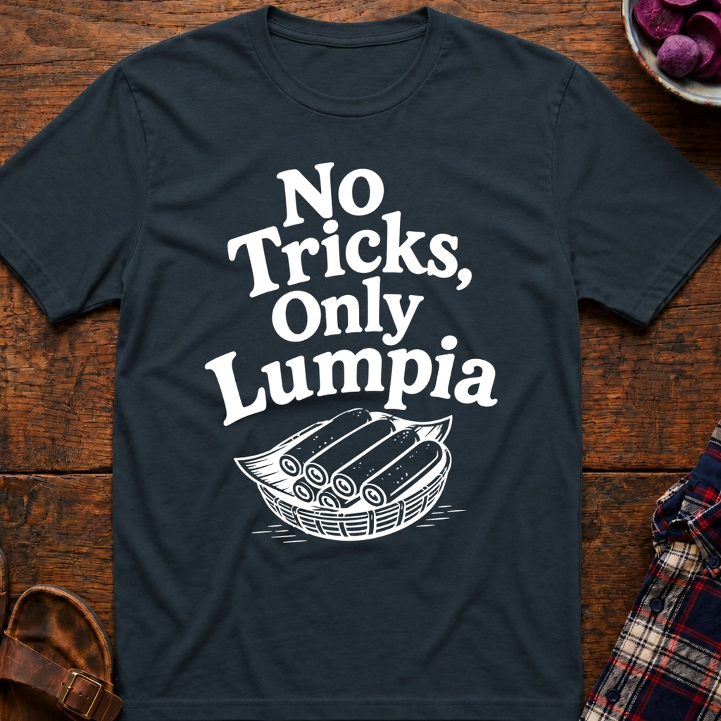 No Tricks Just Lumpia T-Shirt