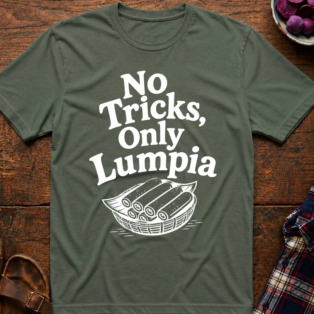 No Tricks Just Lumpia T-Shirt
