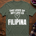Life Love Is Filipina T-Shirt