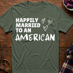 Married To An American T-Shirt