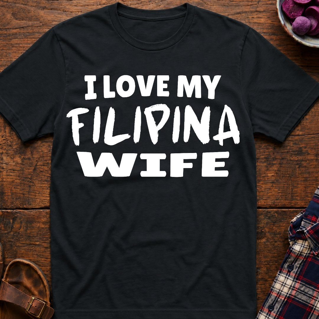 My Filipina Wife T-Shirt