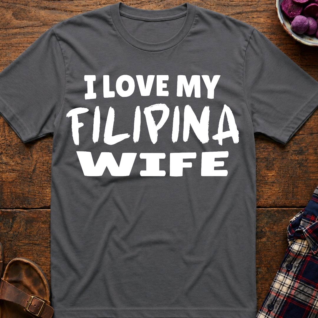 My Filipina Wife T-Shirt