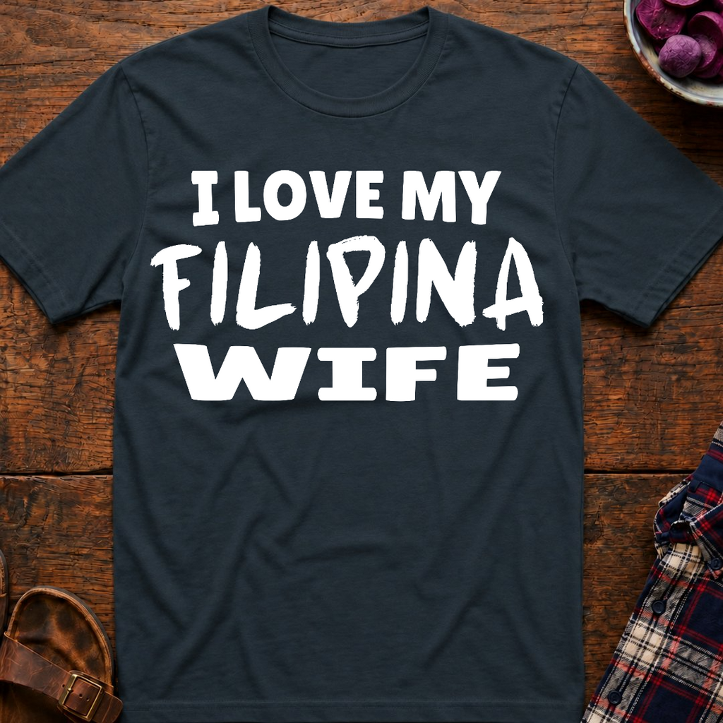 My Filipina Wife T-Shirt