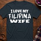 My Filipina Wife T-Shirt