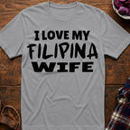 My Filipina Wife T-Shirt