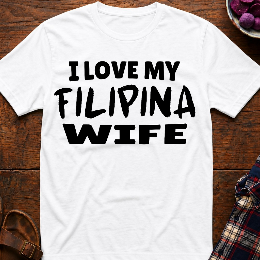 My Filipina Wife T-Shirt