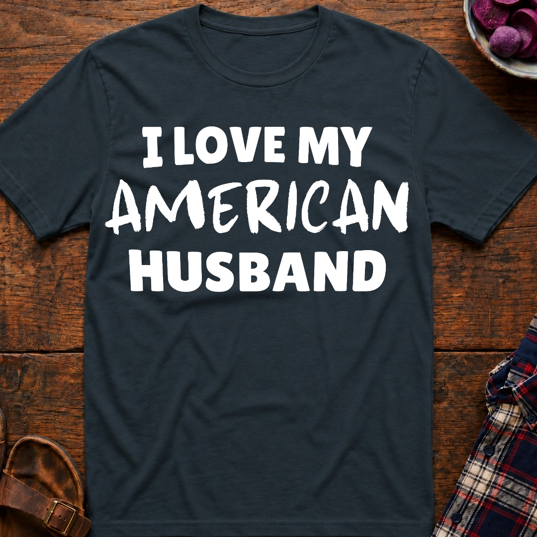 My American Husband T-Shirt