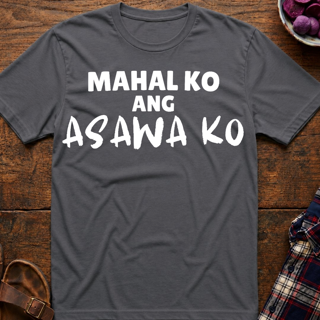 Mahal Ko Ang Asawa Ko T-Shirt