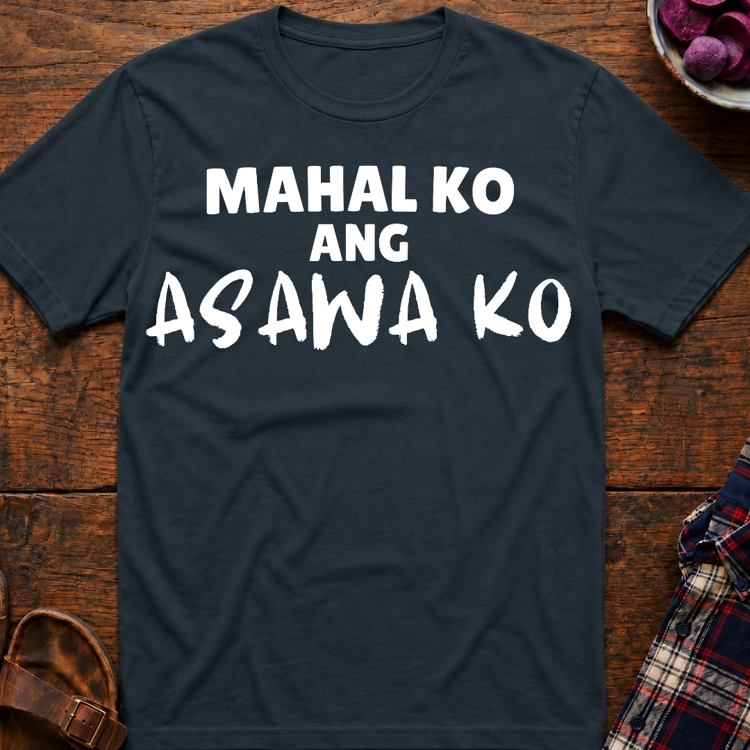 Mahal Ko Ang Asawa Ko T-Shirt