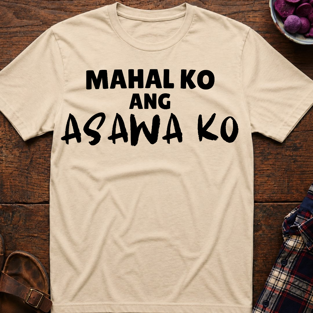 Mahal Ko Ang Asawa Ko T-Shirt