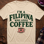 Filipina Loves Coffee T-Shirt