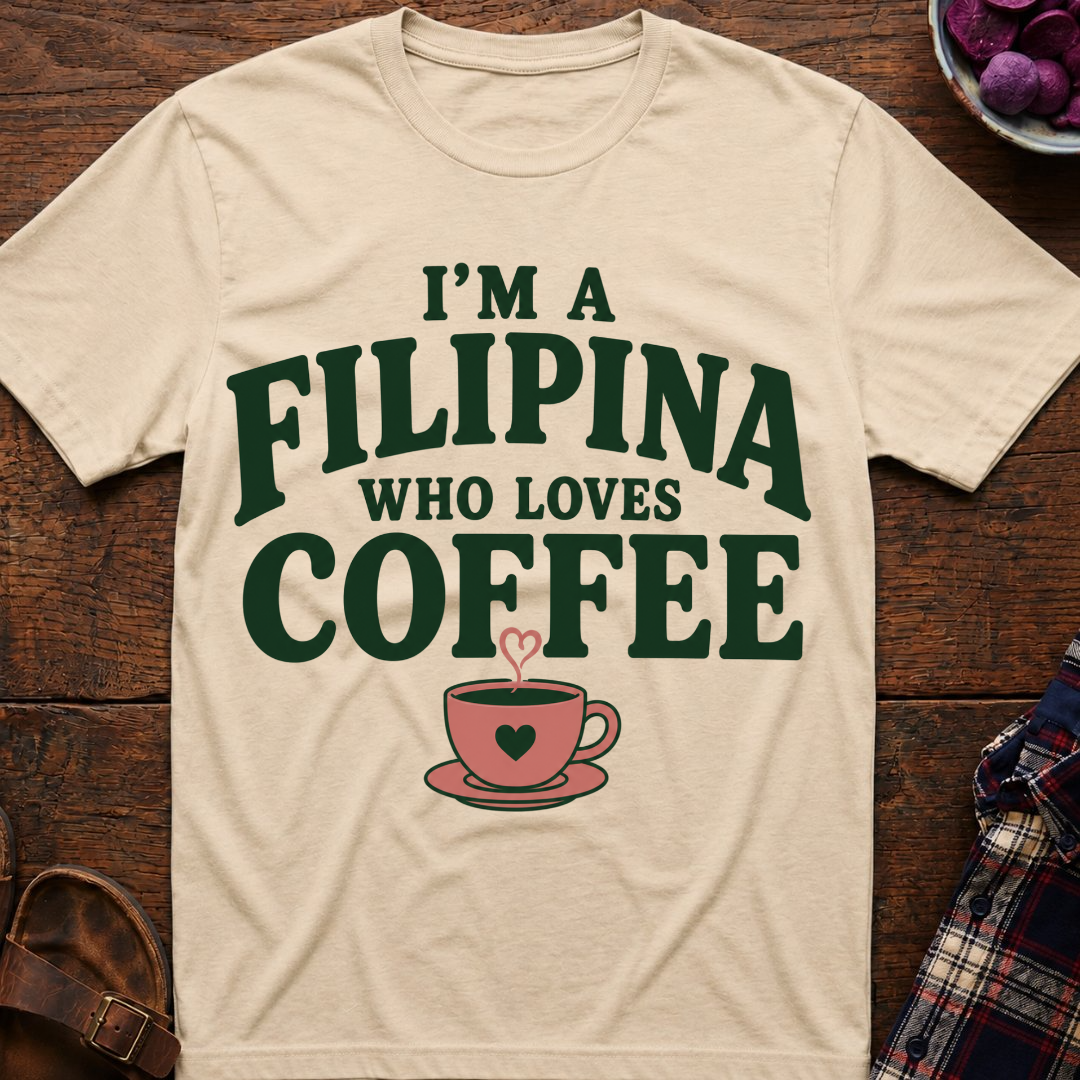 Filipina Loves Coffee T-Shirt