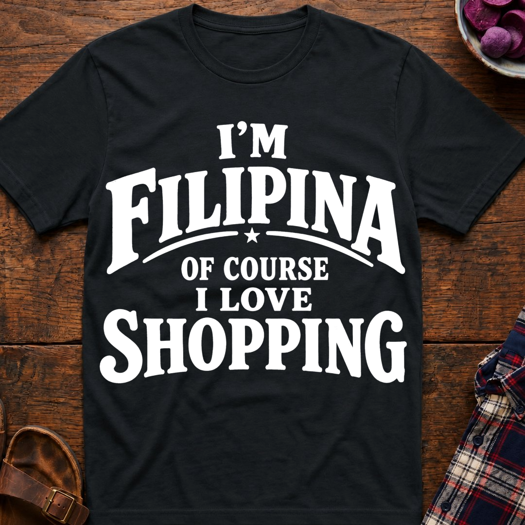 Filipina Loves Shopping T-Shirt