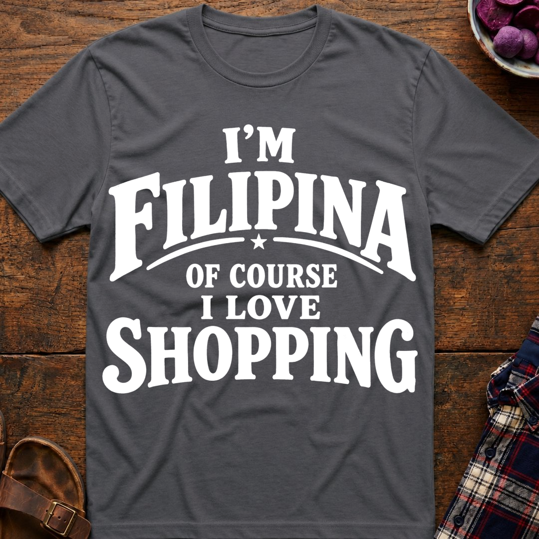 Filipina Loves Shopping T-Shirt