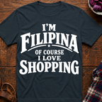 Filipina Loves Shopping T-Shirt