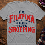 Filipina Loves Shopping T-Shirt