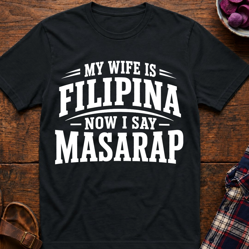 Now I Say Masarap T-Shirt