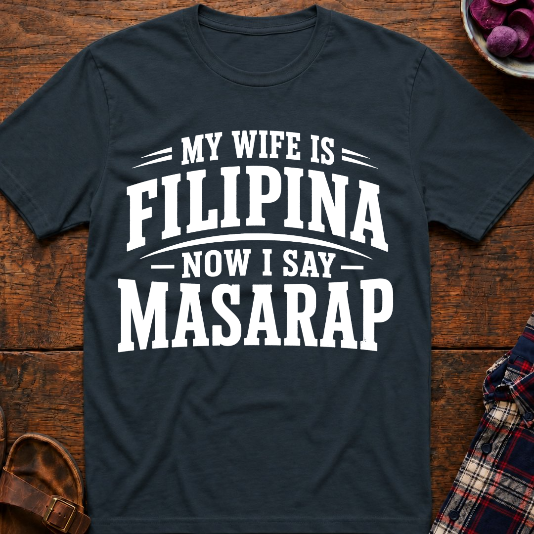 Now I Say Masarap T-Shirt
