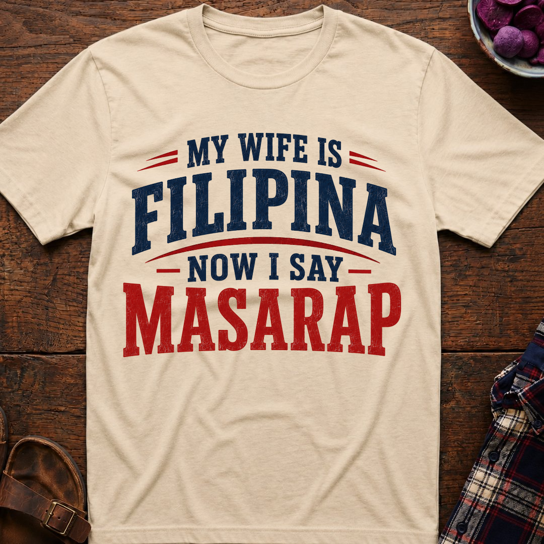 Now I Say Masarap T-Shirt