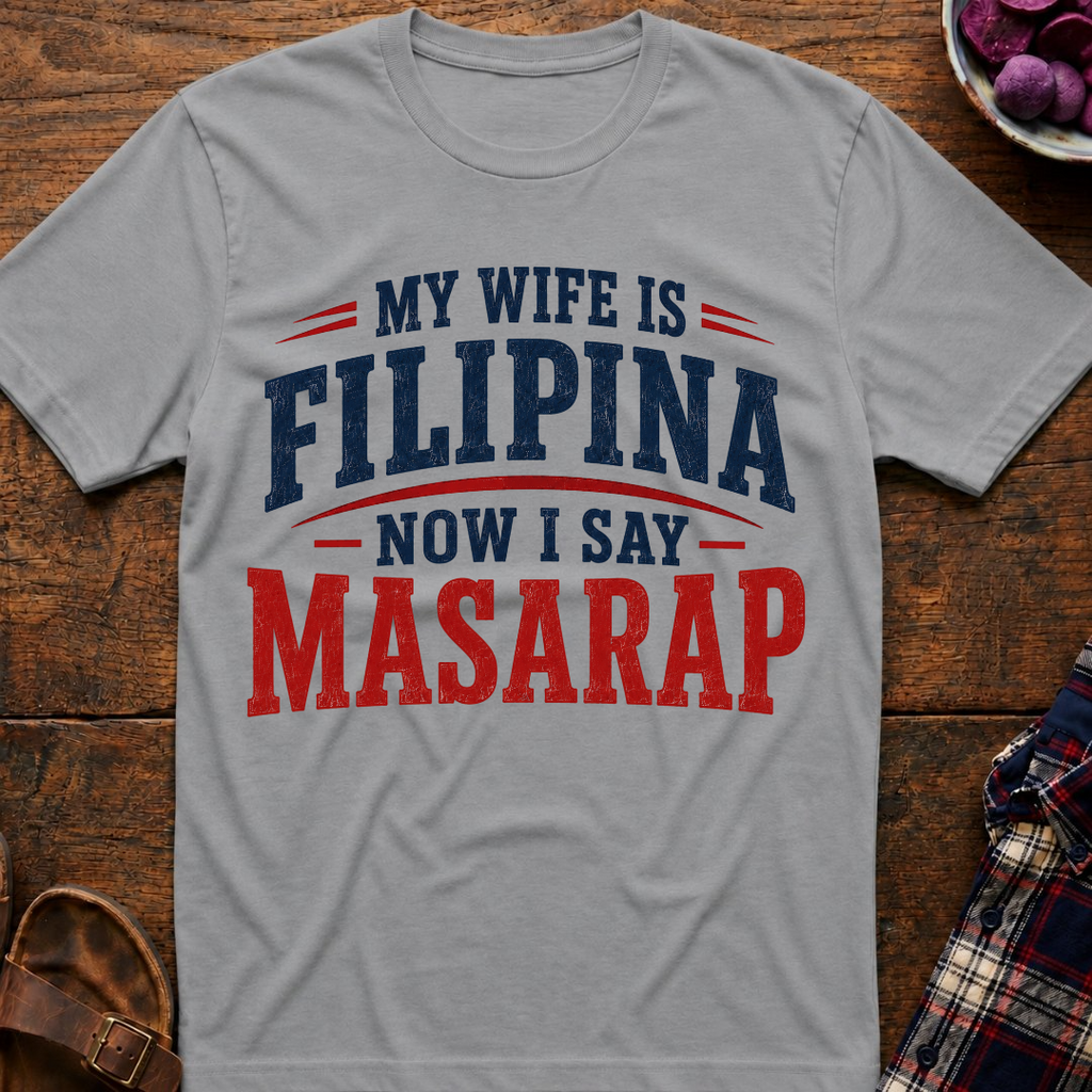 Now I Say Masarap T-Shirt