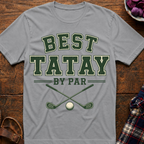 Best Tatay By Par T-Shirt