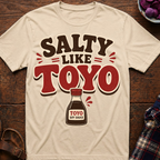 Salty Like Toyo T-Shirt