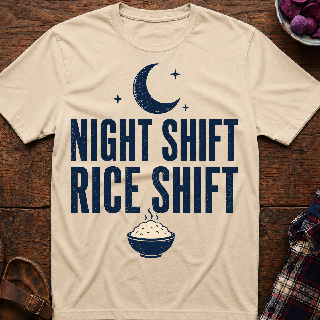 Night Shift Rice Shift T-Shirt