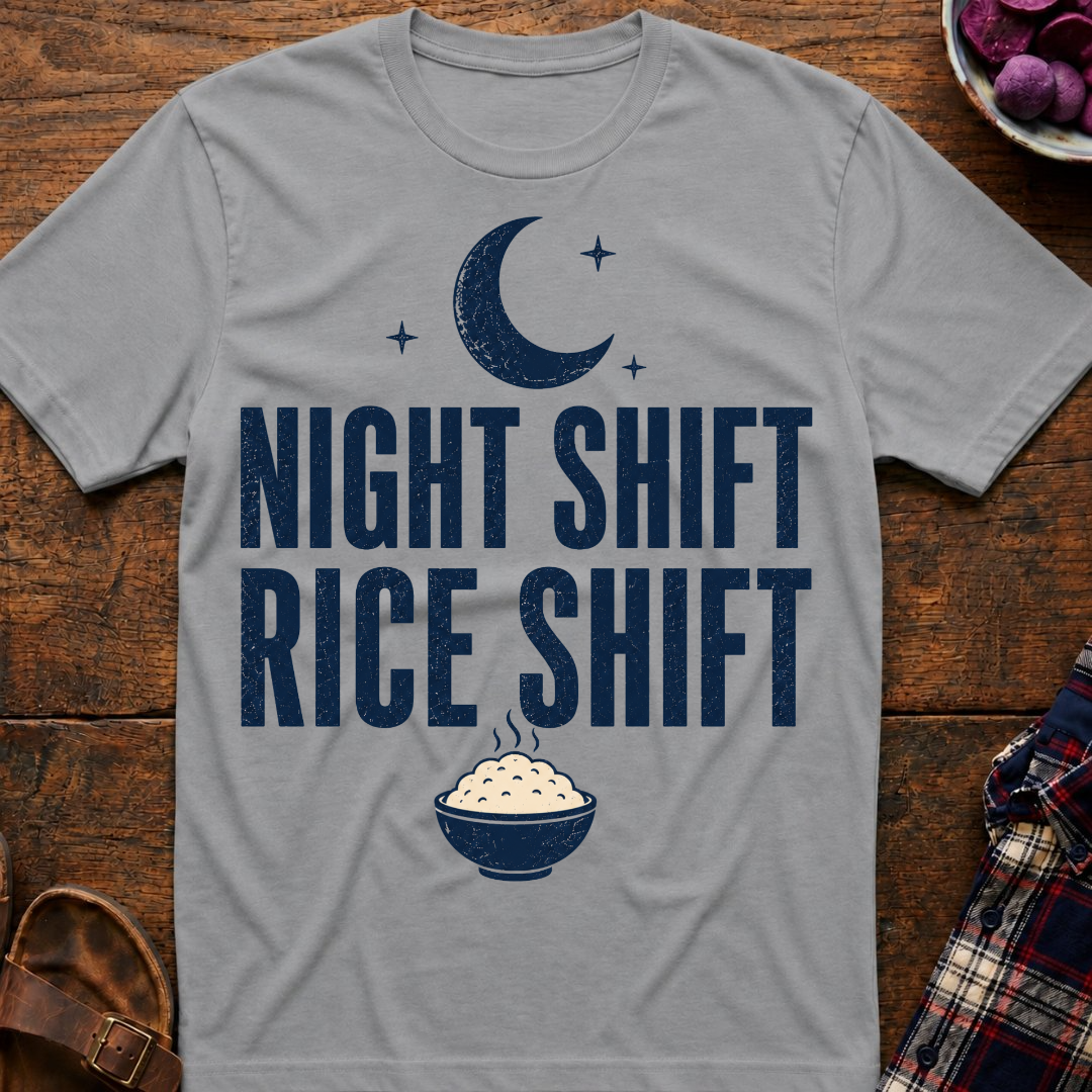 Night Shift Rice Shift T-Shirt