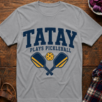 Tatay Plays Pickleball T-Shirt