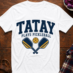 Tatay Plays Pickleball T-Shirt
