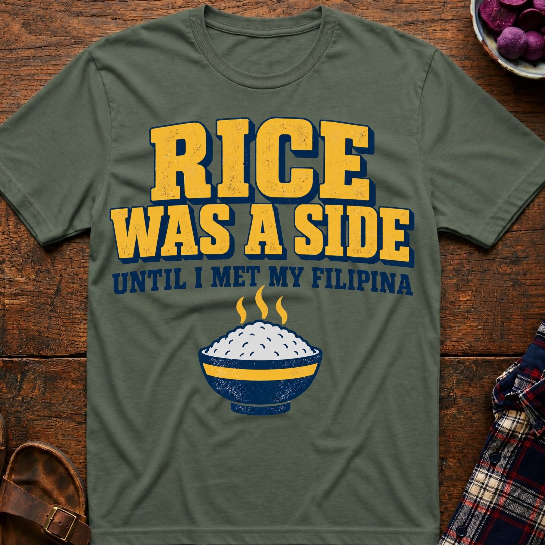 Rice Was A Side T-Shirt