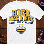 Rice Was A Side T-Shirt