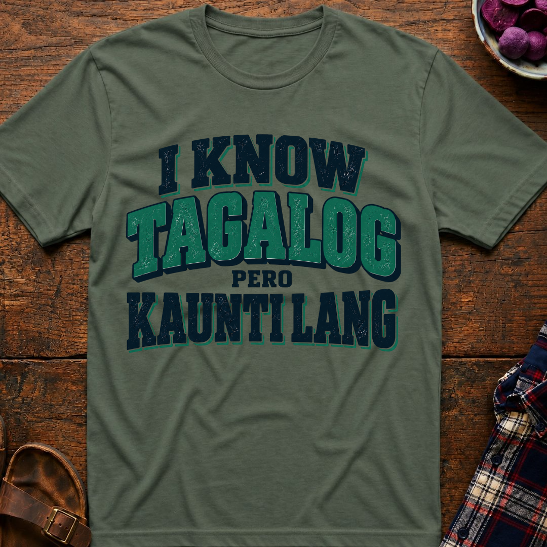 Kaunti Lang T-Shirt