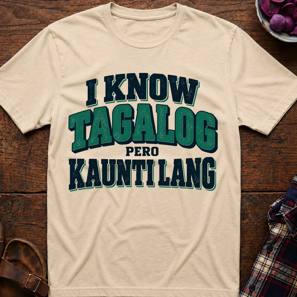 Kaunti Lang T-Shirt
