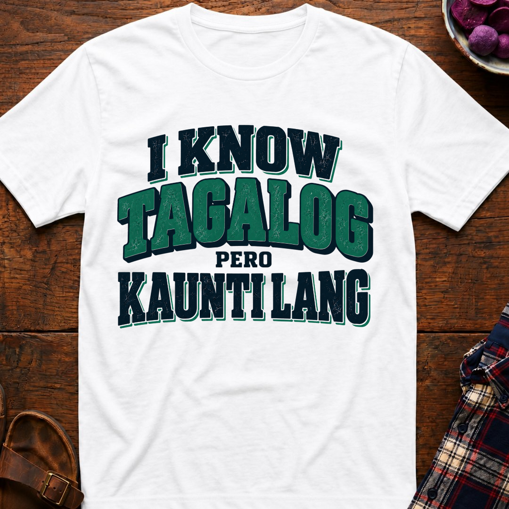 Kaunti Lang T-Shirt