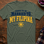 Married To My Filipina T-Shirt