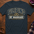 Filipino By Marriage T-Shirt