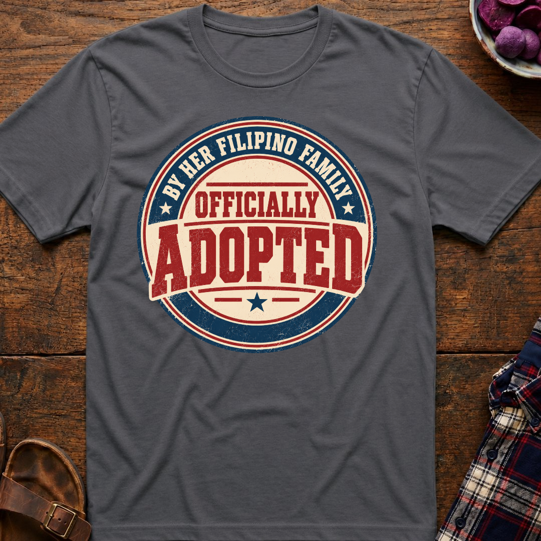 Adopted By Her Family T-Shirt
