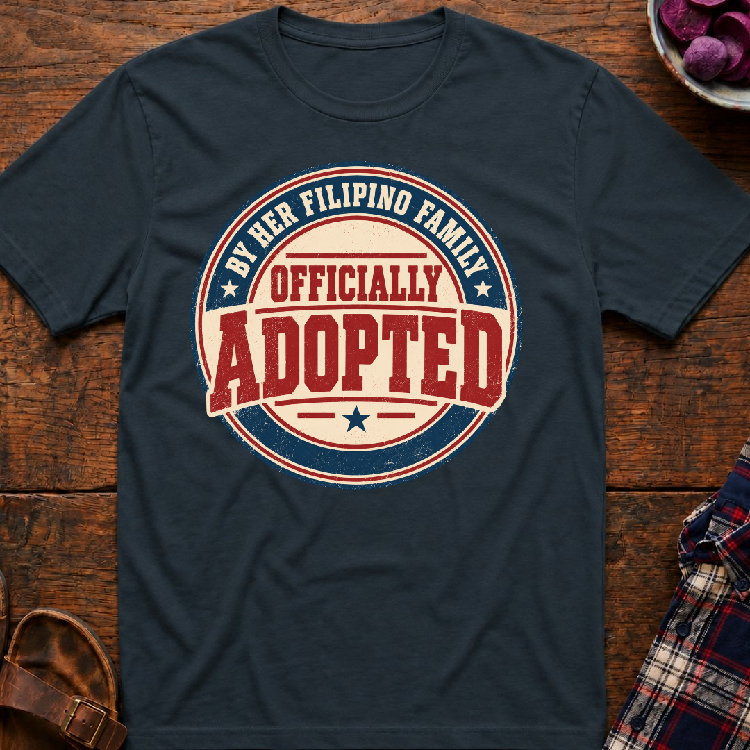 Adopted By Her Family T-Shirt
