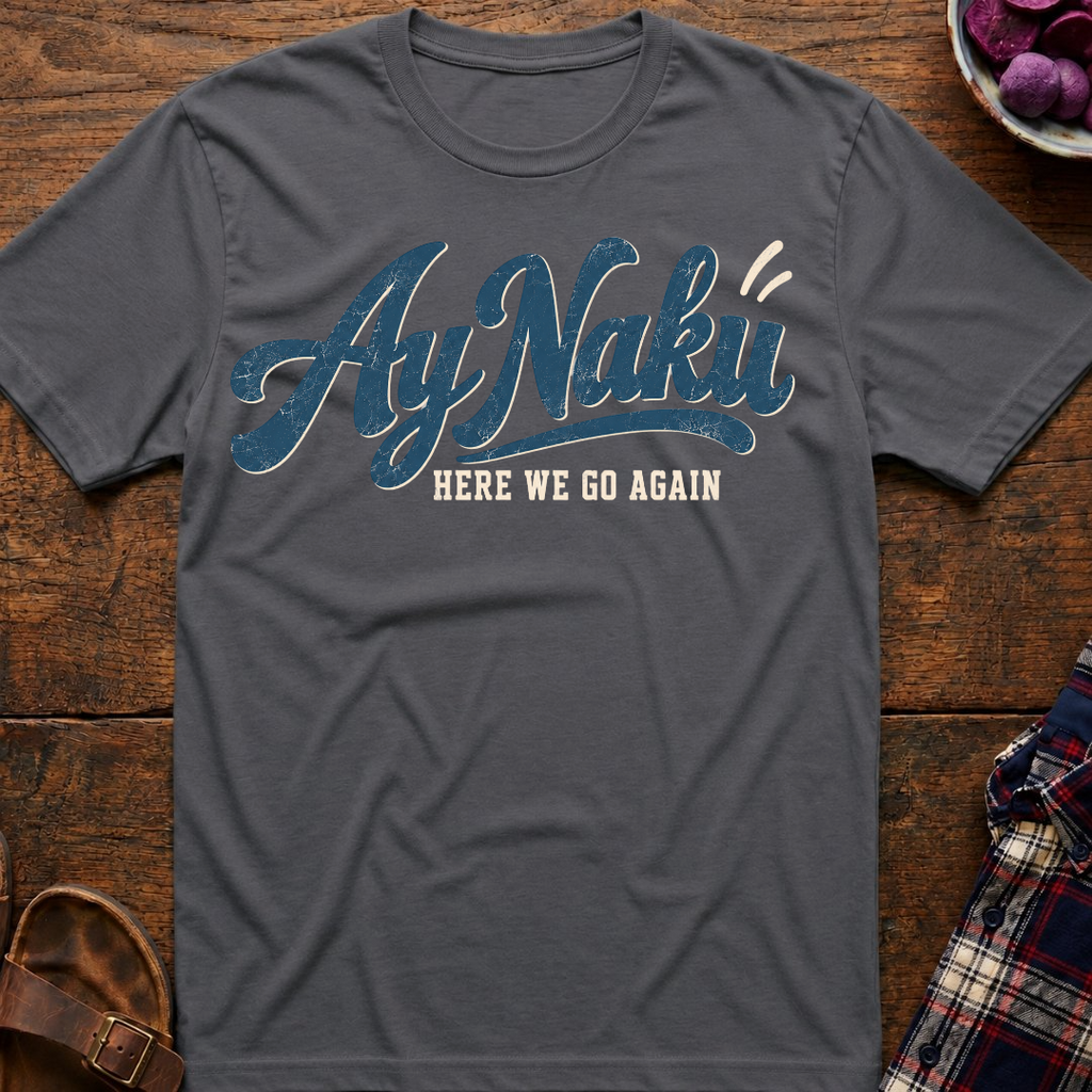 Here We Go Again T-Shirt