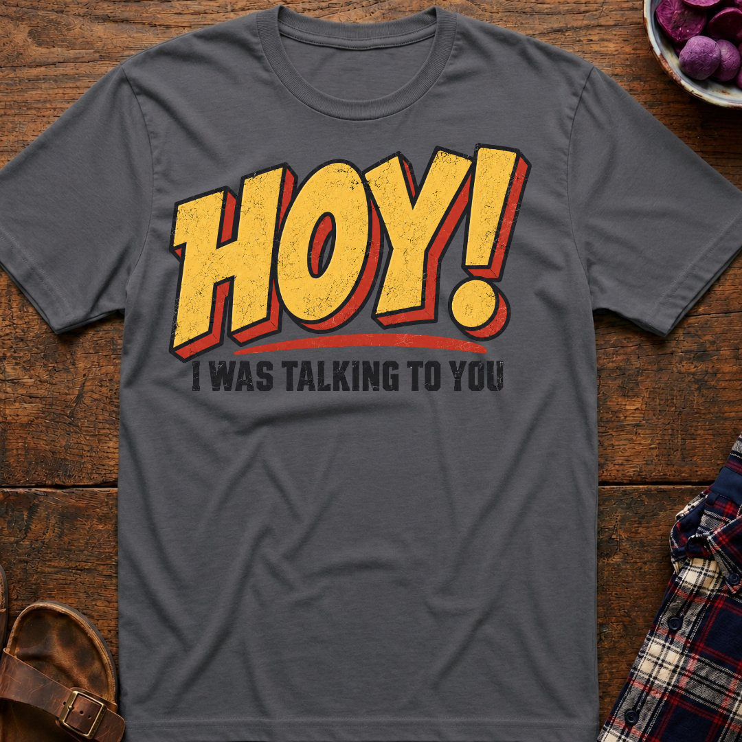 Hoy Talking To You T-Shirt