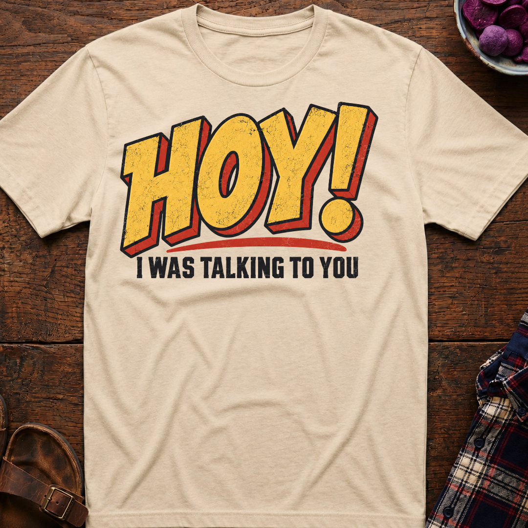 Hoy Talking To You T-Shirt