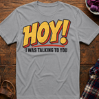 Hoy Talking To You T-Shirt