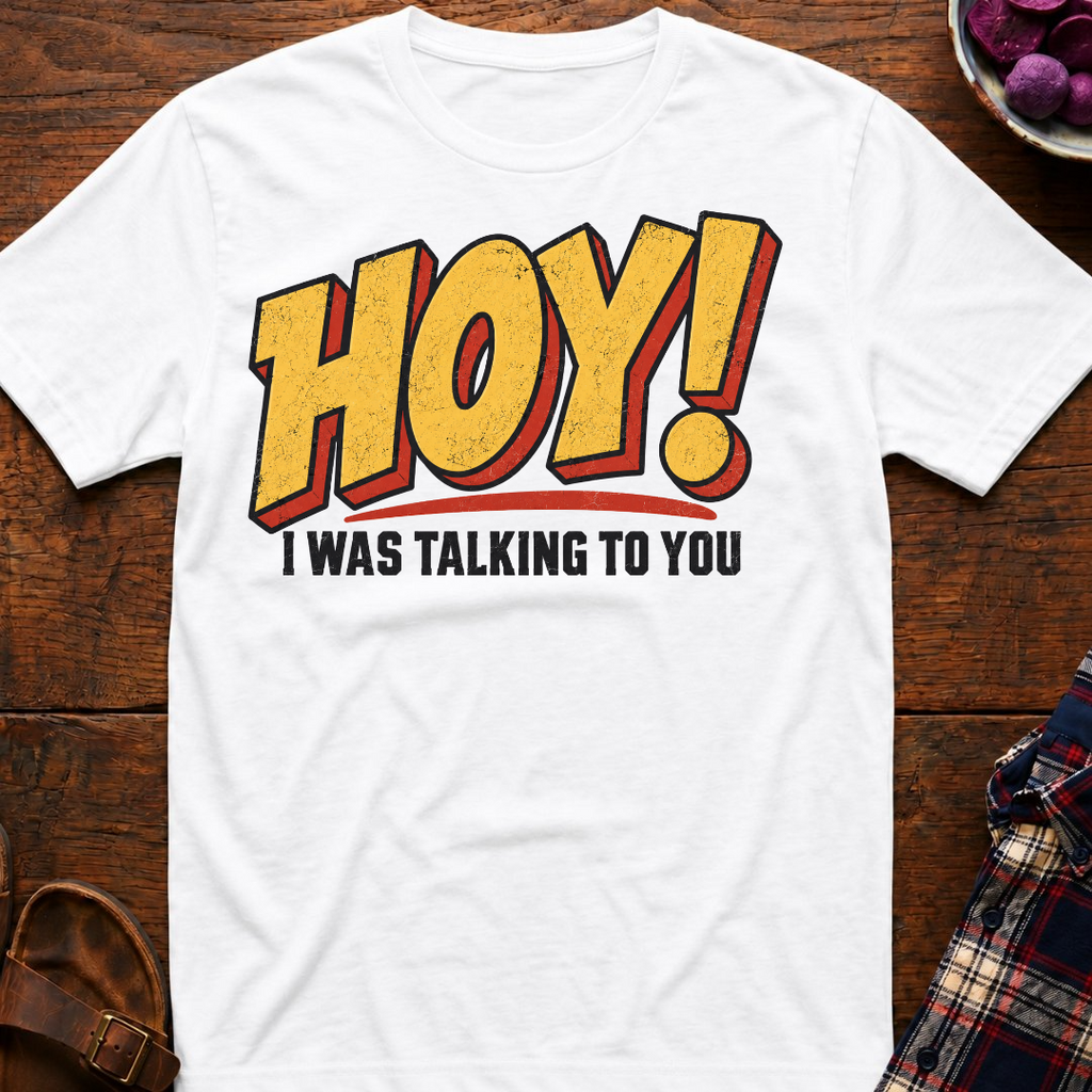 Hoy Talking To You T-Shirt