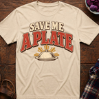 Save Me A Plate T-Shirt